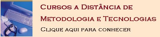 Cursos a distância de metodologia e tecnologia em saúde